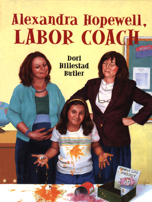 Title details for Alexandra Hopewell, Labor Coach by Dori Hillestad Butler - Available